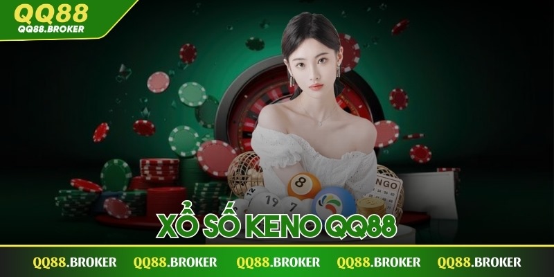Xổ số keno QQ88